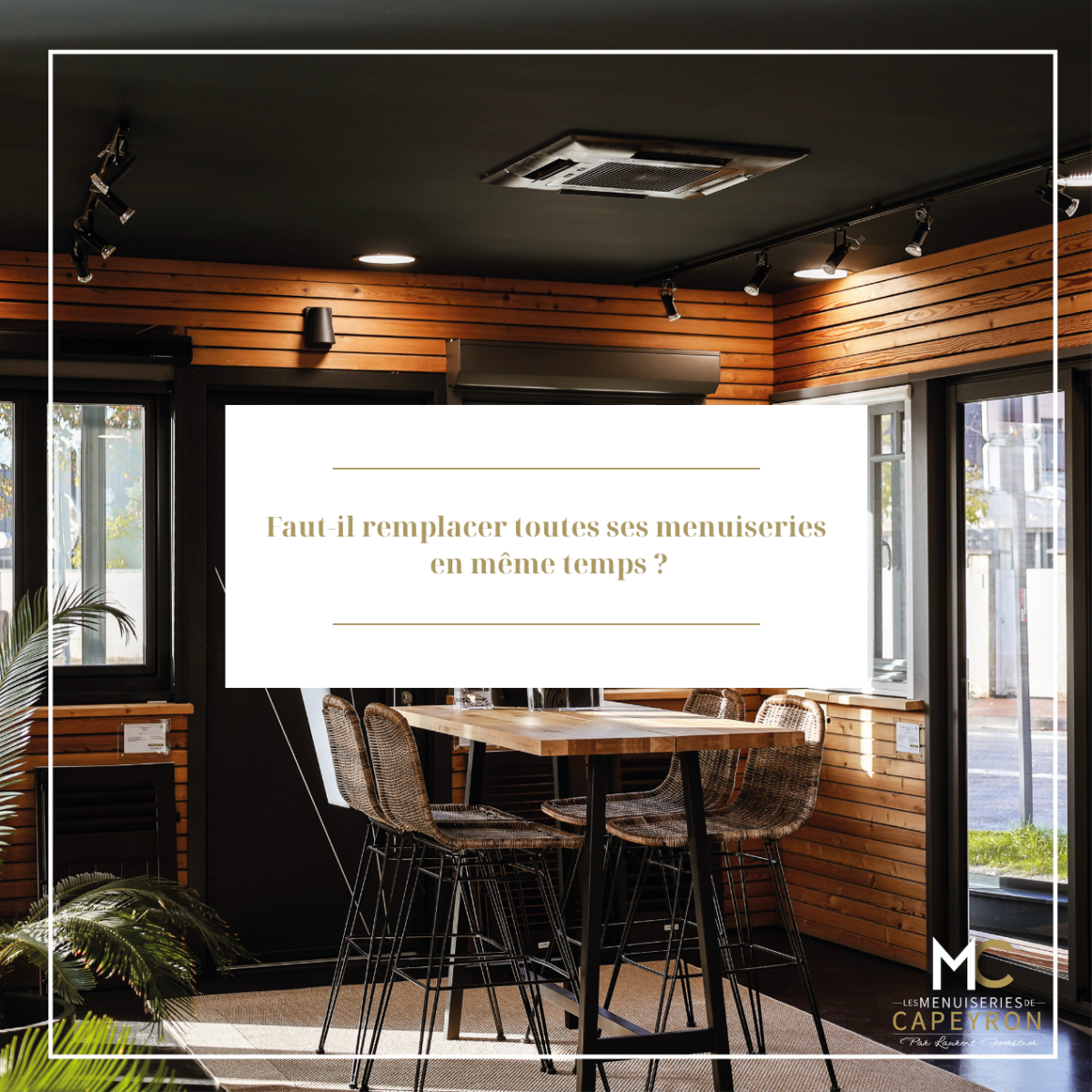 Faut-il remplacer toutes ses menuiseries en même temps ?