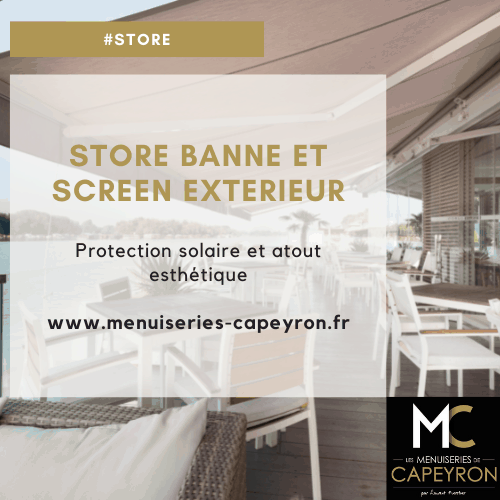 Store banne et screen extérieur : protection solaire et atout esthétique