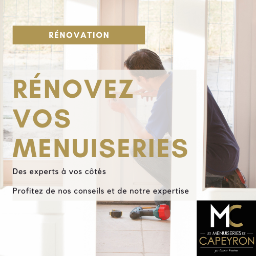 La rénovation de fenêtres par Les Menuiseries de Capeyron